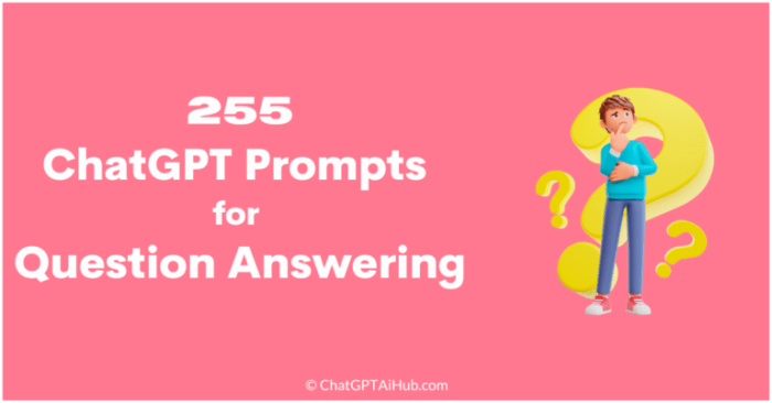 255 Perfect ChatGPT Prompts for Question Answering - Gain Knowledge ... 5 chatgpt prompts to help you solve problems