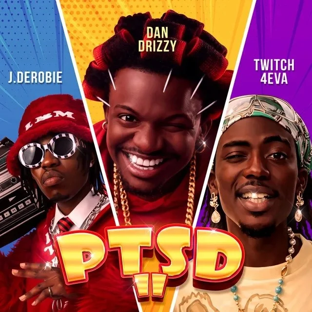 Dan Drizzy PTSD II Ft. J.Derobie & Twitch 4EVA