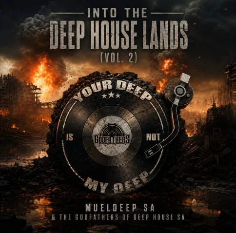 ALBUM: MuelDeep SA & The Godfathers of Deep House SA – Into The Deep House Lands, Vol. 2